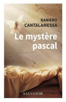 MYSTERE PASCAL - CANTALAMESSA RANIERO - SALVATOR