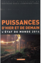 PUISSANCES D-HIER ET DE DEMAIN  EDM 2014 - BADIE/VIDAL - LA DECOUVERTE