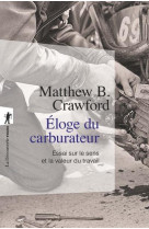 ELOGE DU CARBURATEUR - CRAWFORD MATTHEW B. - La Découverte