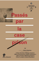 PASSES PAR LA CASE PRISON - OIP (OBSERVATOIRE IN - La Découverte