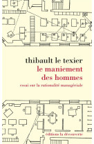 MANIEMENT DES HOMMES - LE TEXIER THIBAULT - La Découverte