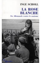 ROSE BLANCHE (LA) - AICHER SCHOLL INGE - MINUIT