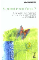 MOURIR POUR VIVRE ? - PASQUIER A - ATELIER