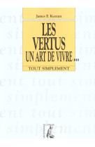 VERTUS, UN ART DE VIVRE - KEENAN JAMES F. - ATELIER