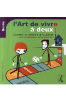 ART DE VIVRE A DEUX (L-) - AUDIFFRET/PEPIN - ATELIER