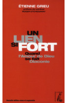 LIEN SI FORT NED AUGMENTEE (UN) - GRIEU ETIENNE - ATELIER