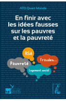 EN FINIR AVEC LES IDEES FAUSSES SUR LES PAU VRES ET LA PAUVRE - ATD QUART MONDE - ATELIER