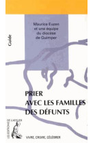 PRIER AVEC LES FAMILLES DES DEFUNTS (NED) - EUZEN M - Ed. de l'Atelier