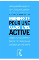 MANIFESTE POUR UNE COEXISTENCE ACTIVE - GRZYBOWSKI SAMUEL - Ed. de l'Atelier