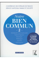 NOTRE BIEN COMMUN 2 + DVD - COLLECTIF - Ed. de l'Atelier