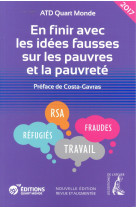 EN FINIR AVEC LES IDEES FAUSSES SUR LES PAUVRES ET LA PAUVRETE - ATD QUART MONDE - Ed. de l'Atelier