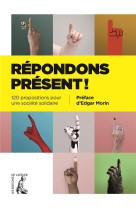 REPONDONS PRESENT - APPEL DES SOLIDAR. - Ed. de l'Atelier