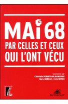 MAI 68 PAR CELLES ET CEUX QUI L-ONT VECU - GOBILLE BORIS - ATELIER