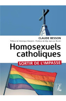 HOMOSEXUELS CATHOLIQUES - BESSON/MAGRON/BRUNIN - ATELIER