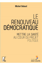 RENOUVEAU DEMOCRATIQUE - DEBOUT MICHEL - ATELIER