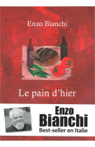 PAIN D-HIER - ENZO BIANCHI - Presses d'Ile-de-France