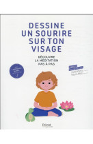 DESSINE UN SOURIRE SUR TON VISAGE - DECOUVRE LA MEDITATION PAS A PAS - GARCIA-CHOPIN/KADO - PRIVAT