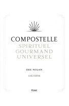 COMPOSTELLE - SPIRITUEL, GOURMAND, UNIVERSEL - NOLAN DEE - PRIVAT