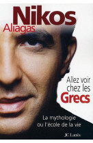 ALLEZ VOIR CHEZ LES GRECS - ALIAGAS NIKOS - CERF