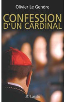 CONFESSION D'UN CARDINAL - Olivier LE GENDRE - LATTES