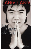 PIANO ABSOLU - LANG LANG - CERF