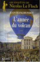 L-ANNEE DU VOLCAN - PAROT JEAN-FRANCOIS - Lattès