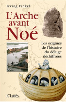 ARCHE AVANT NOE - FINKEL IRVING - Lattès