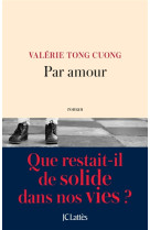 PAR AMOUR - TONG CUONG VALERIE - Lattès