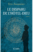 DISPARU DE L-HOTEL-DIEU - FOUASSIER ERIC - CERF