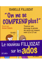 ON NE SE COMPREND PLUS - FILLIOZAT ISABELLE - CERF