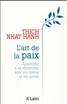 ART DE LA PAIX - HANH THICH NHAT - Lattès