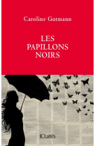 PAPILLONS NOIRS - GUTMANN CAROLINE - CERF