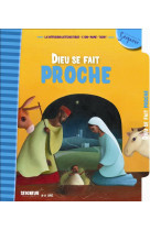 DIEU SE FAIT PROCHE (8-11 ANS) - DIFFUSION CATECHISTI - TARDY