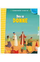 DIEU SE DONNE (8-11ANS) - DIFFUSION CATECHISTI - Tardy