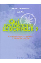 QUI NOUS FERA VOIR LE BONHEUR ? DOCUMENT JE UNE - SONET DENIS - TARDY