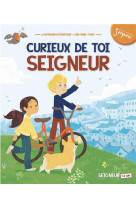 CURIEUX DE TOI SEIGNEUR - LIVRE + CD - 7-8 ANS - DIFFUSION CATECHISTI - Mame