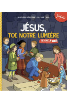 7-8 ANS - MODULE 4 - JESUS, TOI NOTRE LUMIERE - DIFFUSION CATECHISTI - Tardy