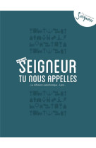 14-15 ANS - CARNET SEIGNEUR TU NOUS APPELL S - BLEU - DIFFUSION CATECHISTI - Tardy