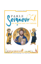 PARLE SEIGNEUR TA PAROLE EST UN TRESOR - NELLE TRADUCTION LITURGIE -  La Diffusion Catéchistique-Lyon - MAME