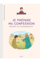 JE PREPARE MA CONFESSION - GUIDE DU CATECHISTE - XXX - Tardy