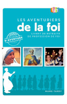 Aventuriers de la foi (les) ne