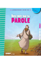 DIEU CREE PAR SA PAROLE / MODULE 3 / 8-11 ANS / FICHES - XXX - TARDY