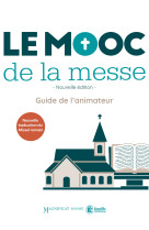 MOOC DE LA MESSE / GUIDE DE L'ANIMATEUR / NE -  MOOC de la messe - MAME