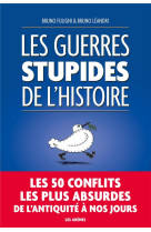 GUERRES STUPIDES DE L-HISTOIRE - FULIGNI ET LEANDRI - LATTES