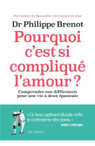 POURQUOI C-EST SI COMPLIQUE L-AMOUR? - BRENOT PHILIPPE - LATTES