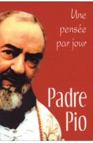 PADRE PIO UNE PENSEE PAR JOUR -  Padre pio - MEDIASPAUL