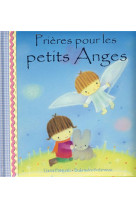 PRIERES POUR LES PETITS ANGES - COLLECTIF - MEDIASPAUL