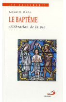 BAPTEME (LE) - Anselm Grün - MEDIASPAUL