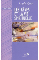 REVES ET LA VIE SPIRITUELLE (LES) - GRUN ANSELM - MEDIASPAUL