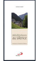 MEDITATIONS AU SILENCE - NABERT NATHALIE - Médiaspaul